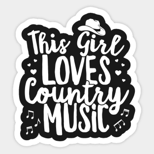 This Girl Loves Country Music Lover Western Hat Musician product Sticker